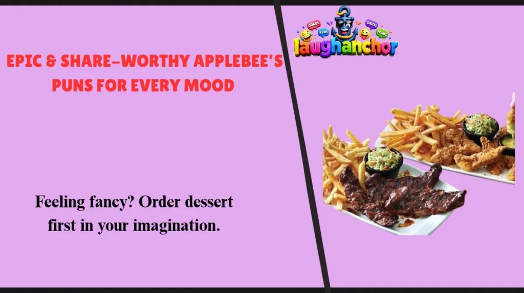 Epic & Share-Worthy Applebee’s Puns for Every Mood 