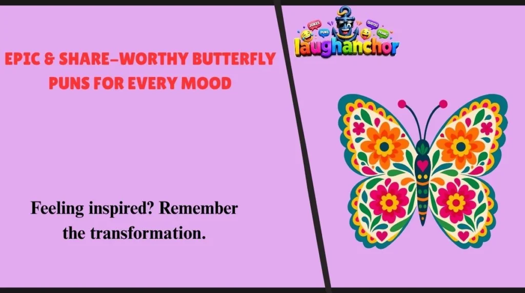 Epic & Share-Worthy Butterfly Puns for Every Mood