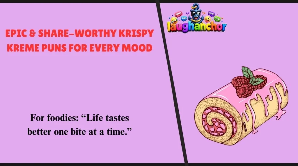 Epic & Share-Worthy Krispy Kreme Puns for Every Mood