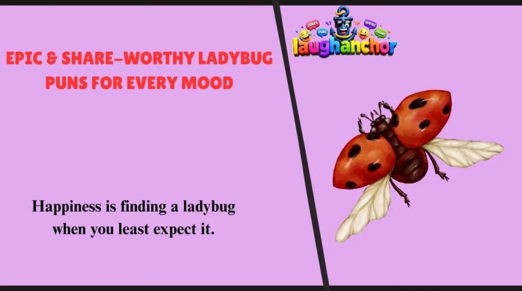 Epic & Share-Worthy Ladybug Puns for Every Mood