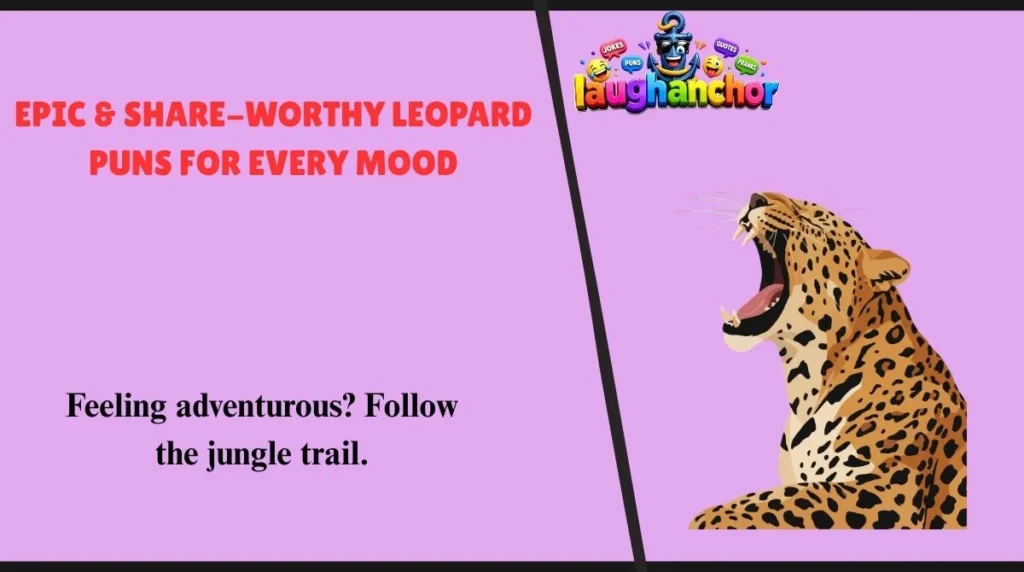 Epic & Share-Worthy Leopard Puns for Every Mood