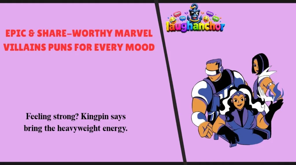 Epic & Share-Worthy Marvel Villains Puns for Every Mood