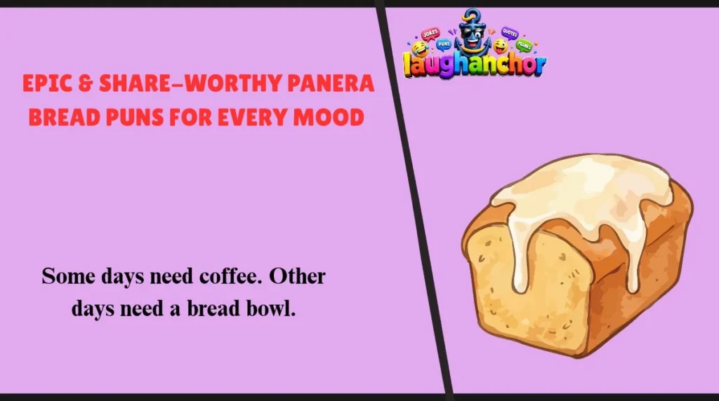 Epic & Share-Worthy Panera Bread Puns for Every Mood 