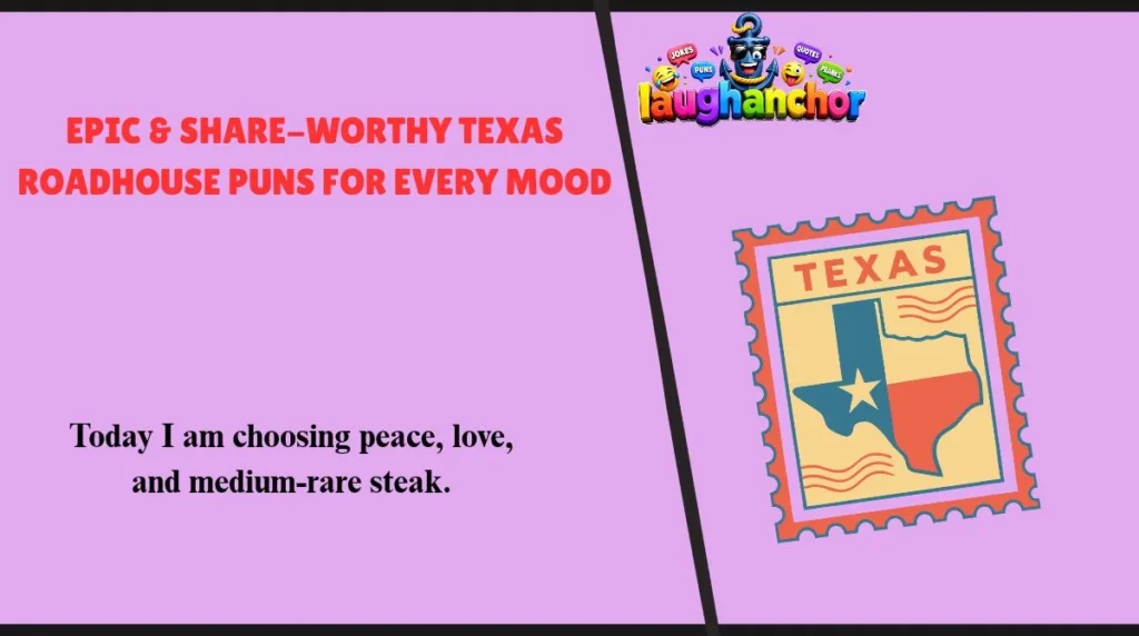 Epic & Share-Worthy Texas Roadhouse Puns for Every Mood