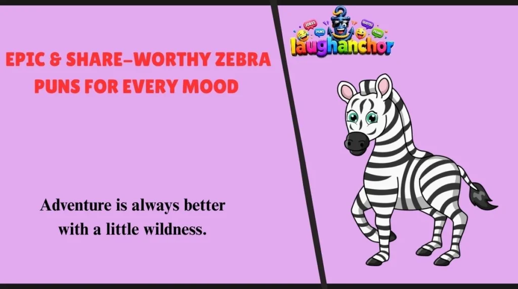 Epic & Share-Worthy Zebra Puns for Every Mood