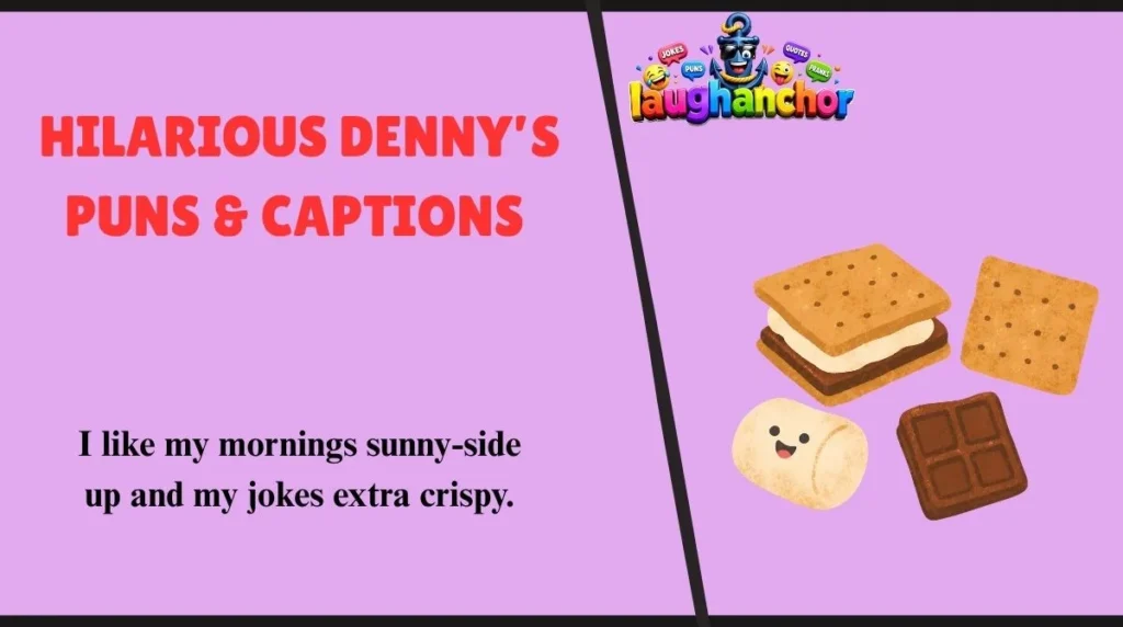 Hilarious Denny’s Puns & Captions 