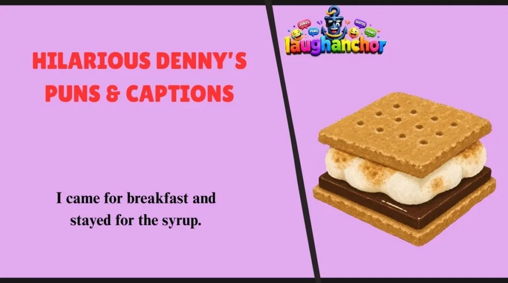 Hilarious Denny’s Puns & Captions