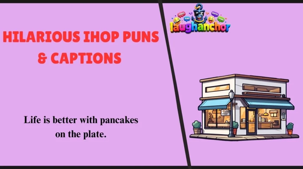 Hilarious IHOP Puns & Captions