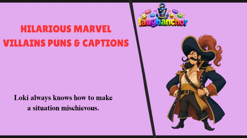 Hilarious Marvel Villains Puns & Captions
