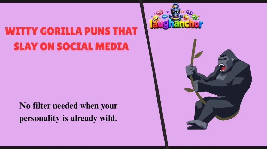 Witty Gorilla Puns That Slay on Social Media