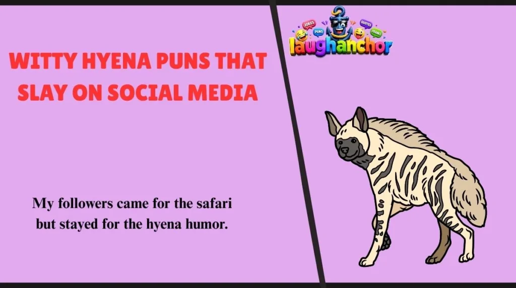 Witty Hyena Puns That Slay on Social Media