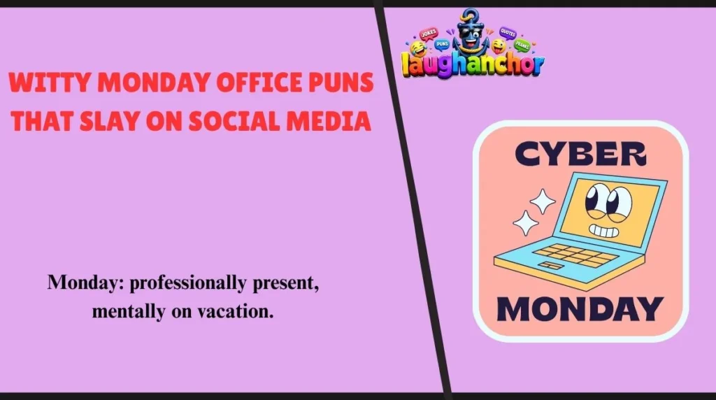 Witty Monday Office Puns That Slay on Social Media