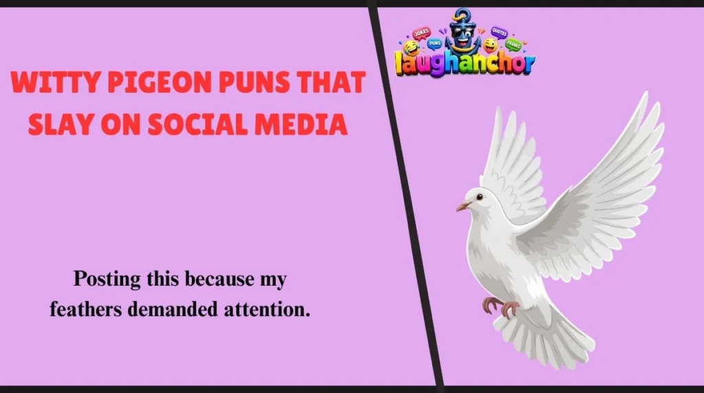 Witty Pigeon Puns That Slay on Social Media