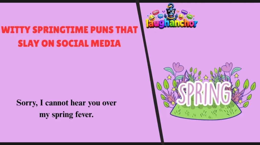 Witty Springtime Puns That Slay on Social Media