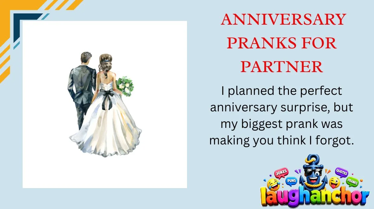 Anniversary Pranks for Partner