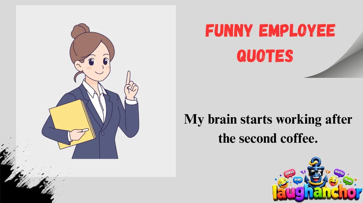 Funny Employee Quotes