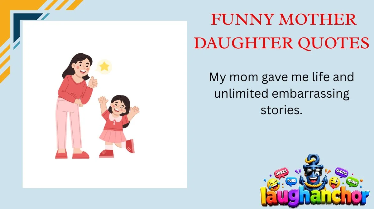 Funny Mother Daughter Quotes