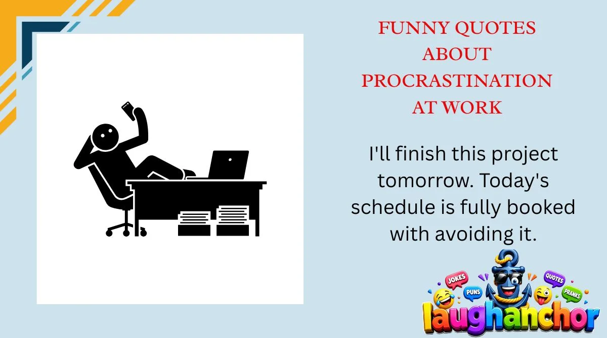 Funny Quotes About Procrastination at Work