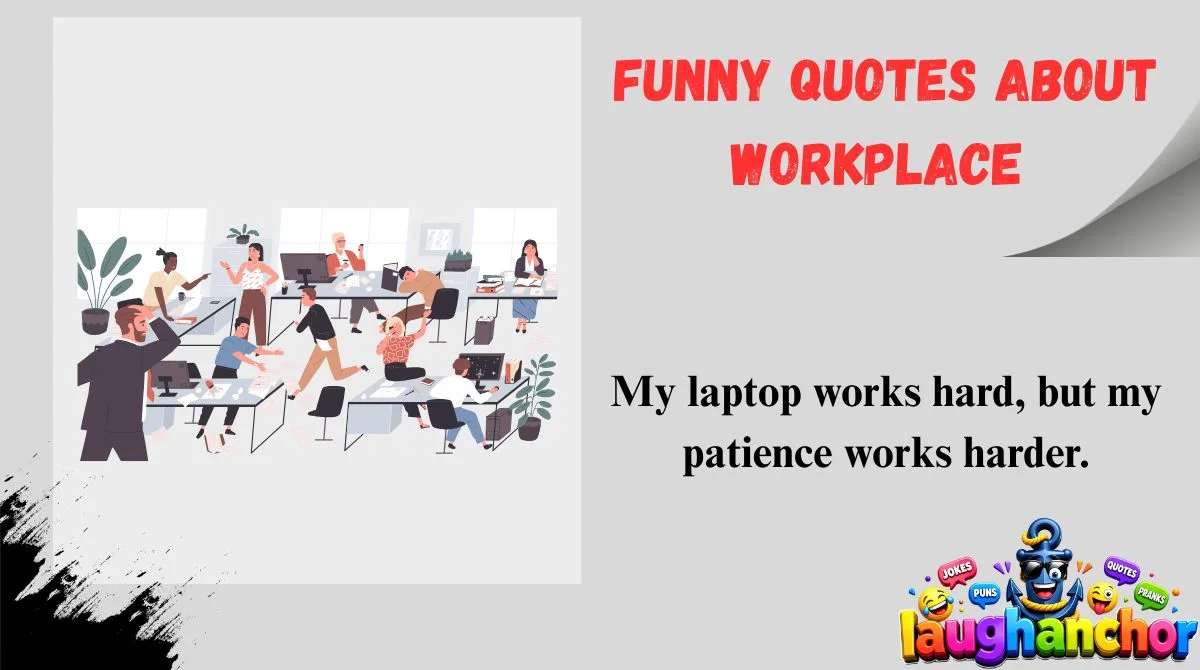 Funny Quotes About Workplace
