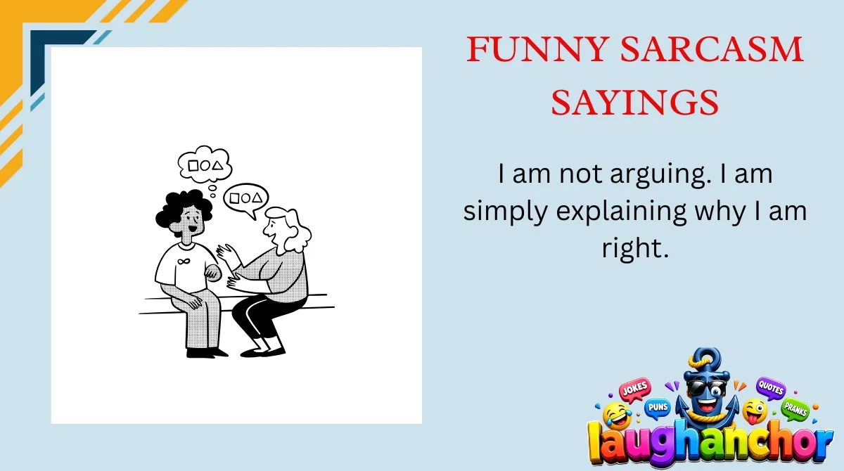 Funny Sarcasm Sayings