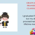 Graduation Pranks for Classmates