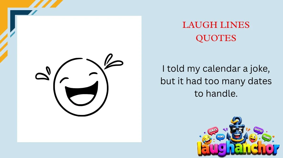 Laugh Lines Quotes