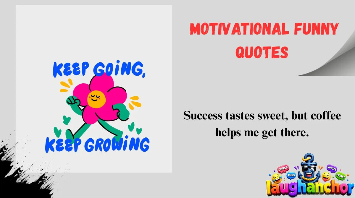 Motivational Funny Quotes