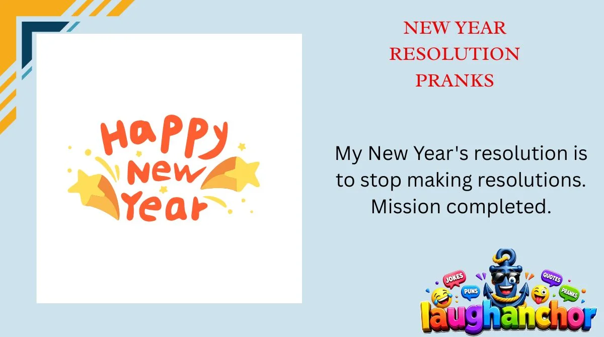 New Year Resolution Pranks