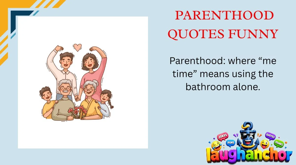 Parenthood Quotes Funny