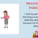 Pranks for Parents