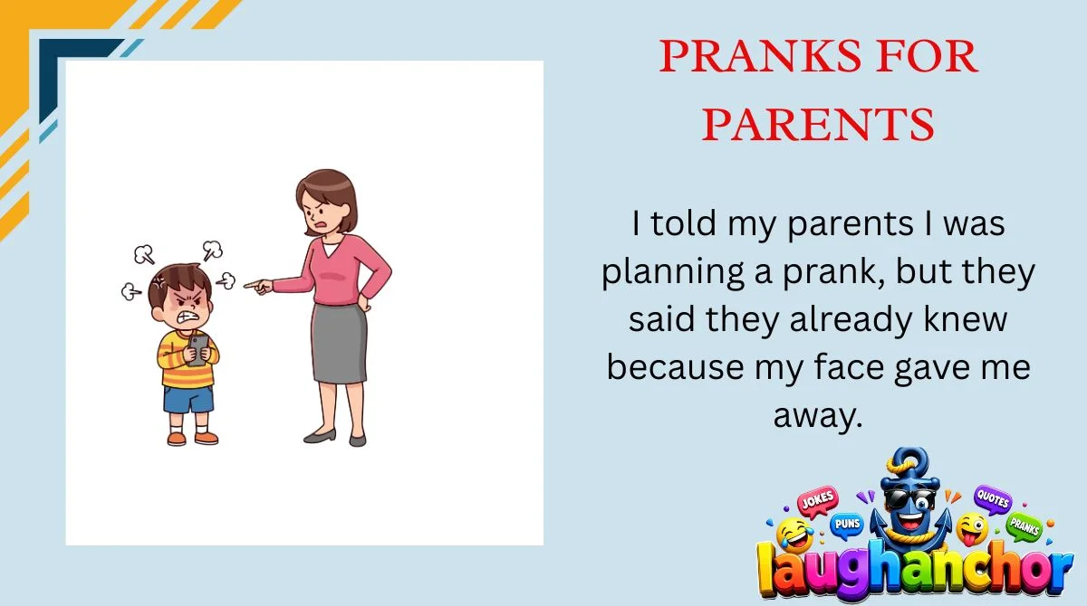 Pranks for Parents