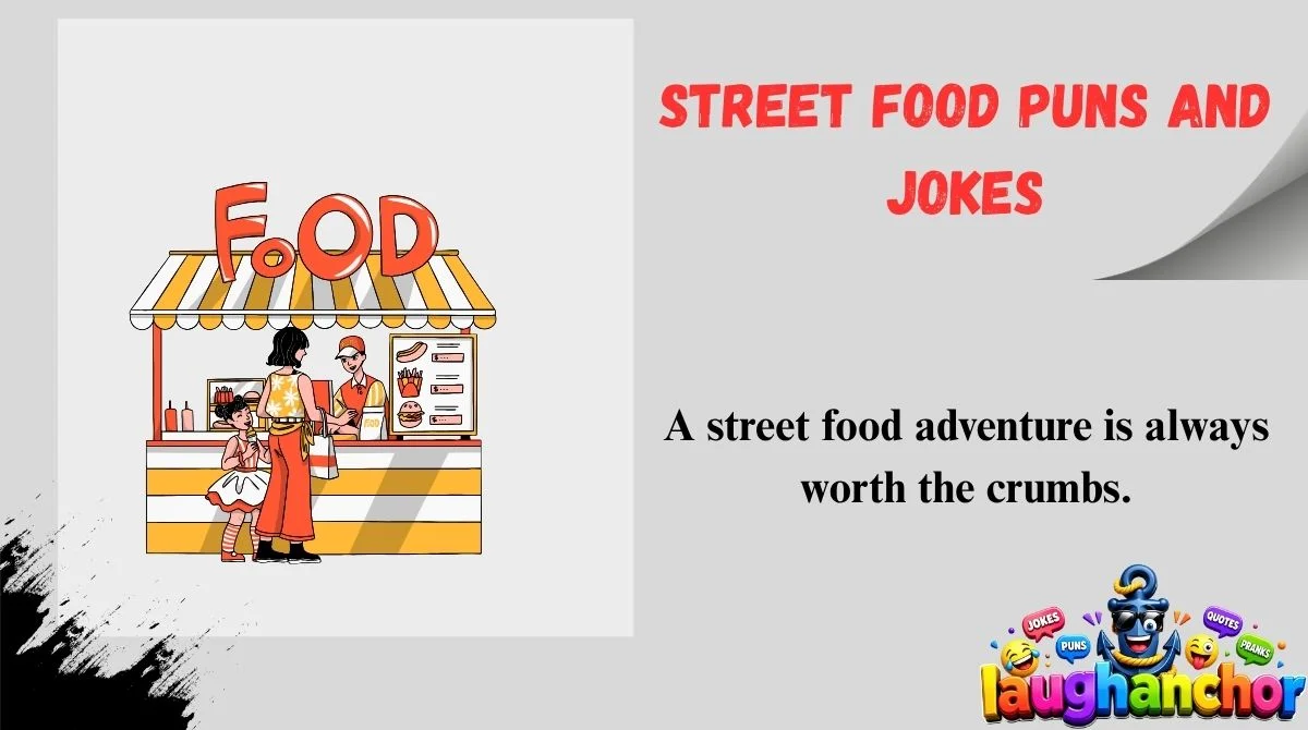 Street Food Puns and Jokes
