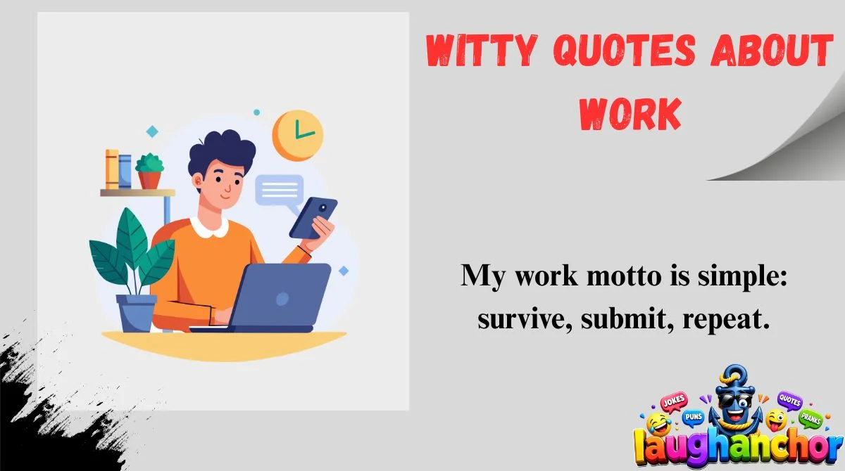 Witty Quotes About Work