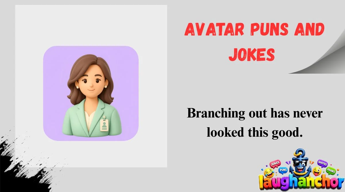 Avatar Puns and Jokes