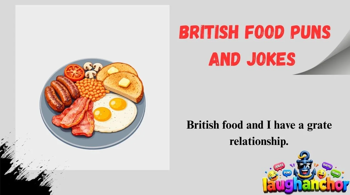 British Food Puns and Jokes