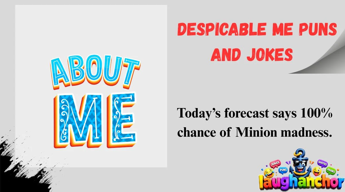 Despicable Me Puns and Jokes