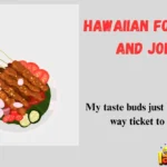 Hawaiian Food Puns and Jokes