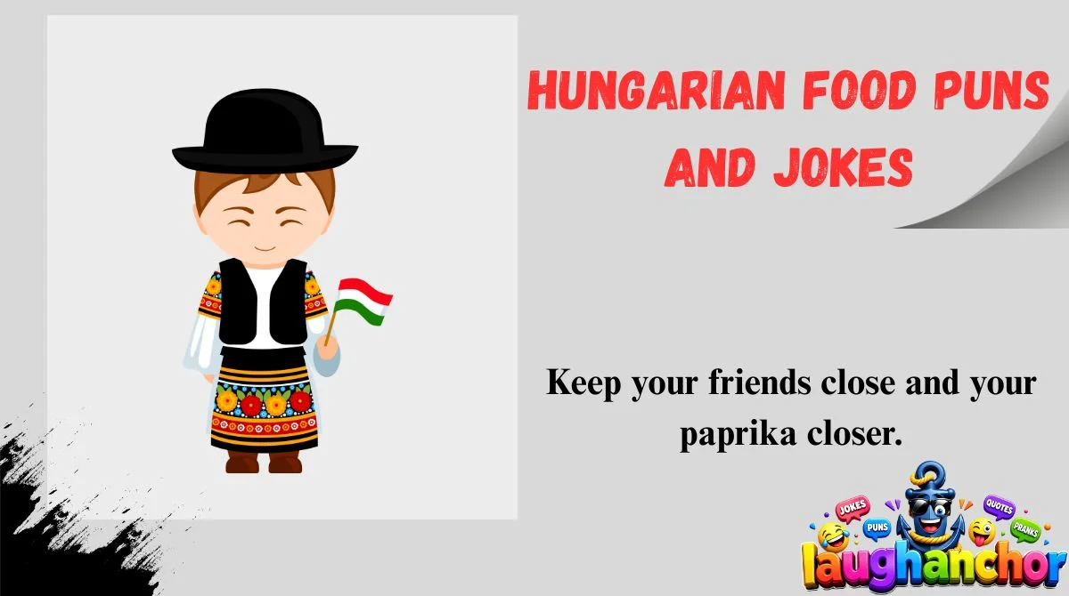 Hungarian Food Puns and Jokes
