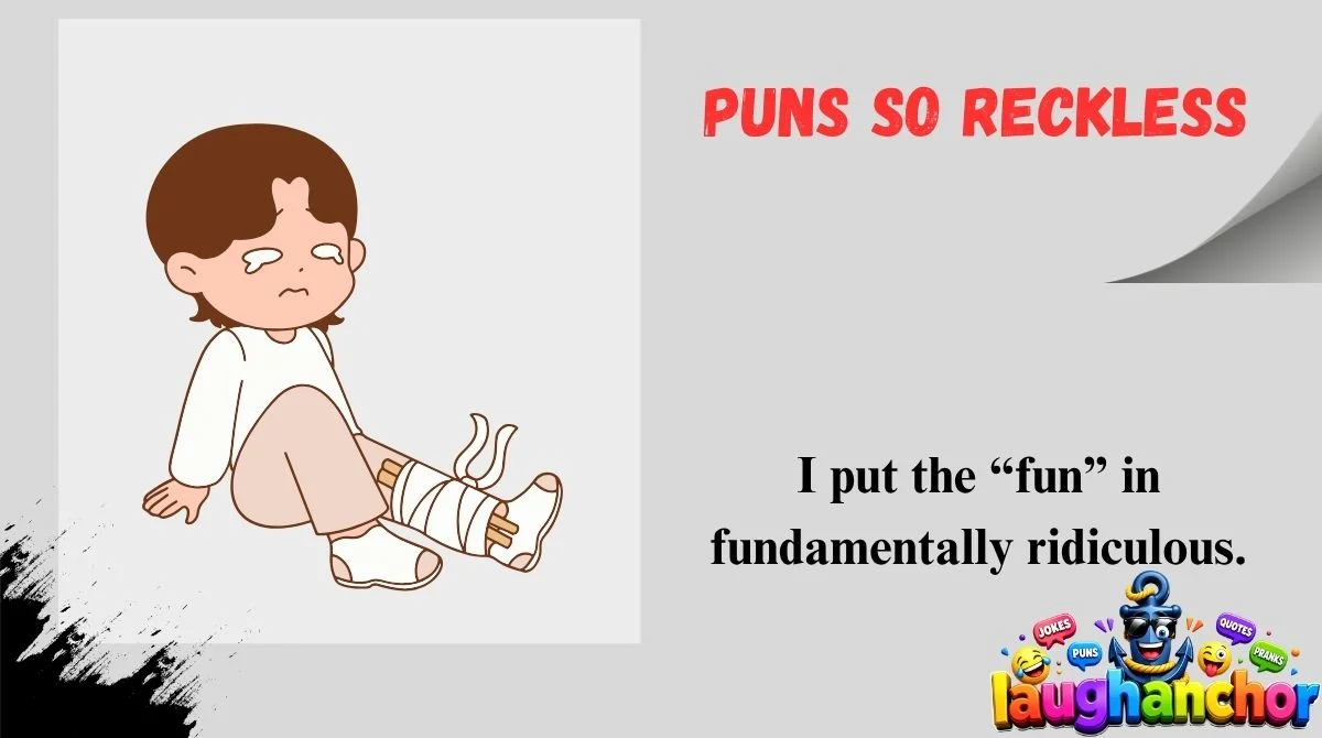 Puns So Reckless