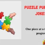 Puzzle Puns and Jokes