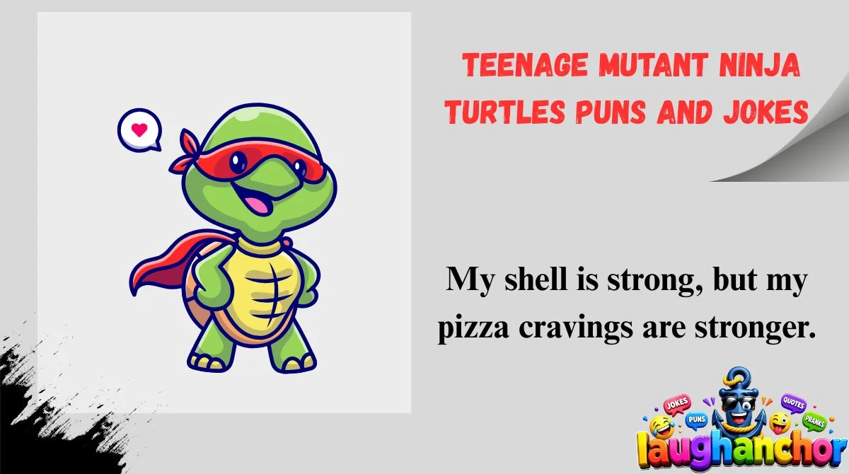 Teenage Mutant Ninja Turtles Puns and Jokes