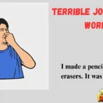 Terrible Jokes That Work