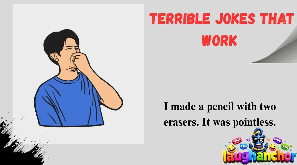 Terrible Jokes That Work