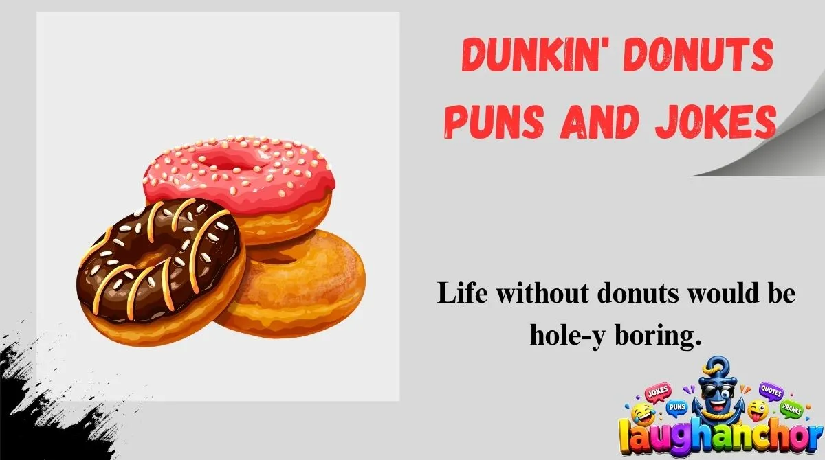 Dunkin' Donuts Puns and Jokes