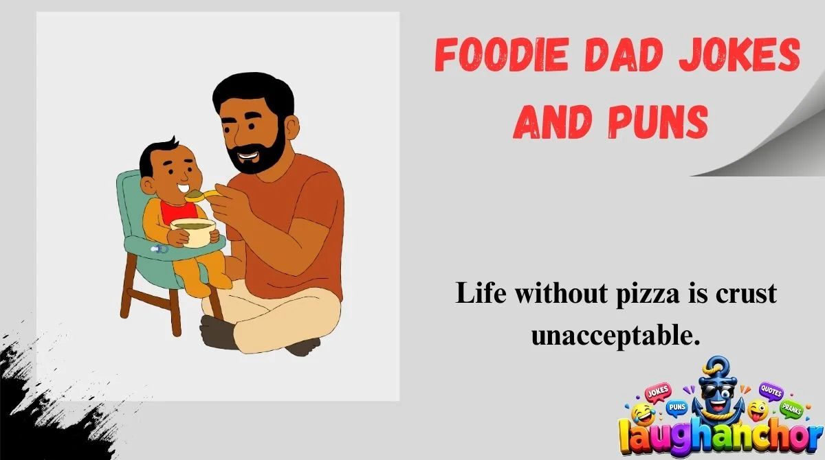Foodie Dad Jokes and Puns