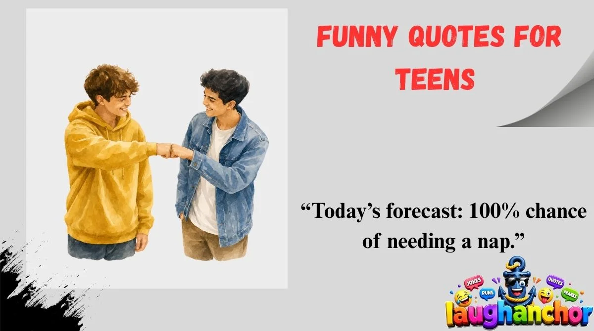Funny Quotes for Teens