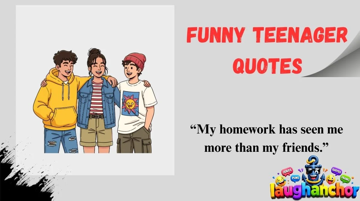 Funny Teenager Quotes