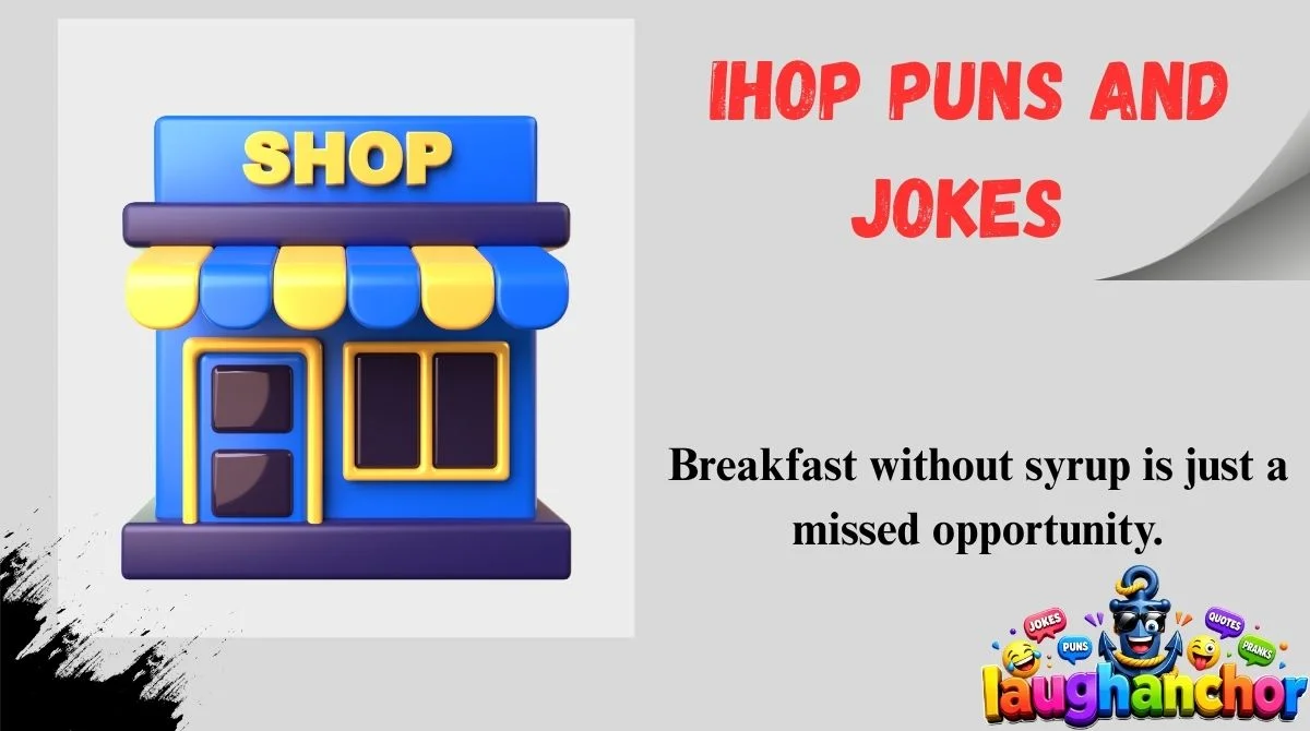 IHOP Puns and Jokes