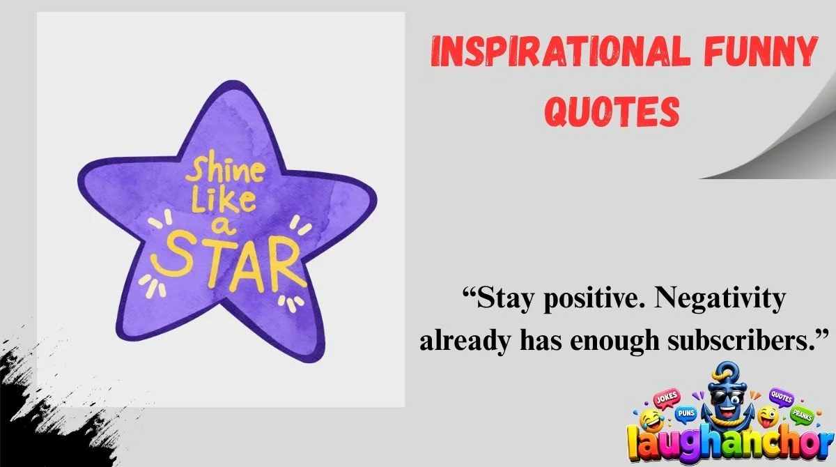Inspirational Funny Quotes