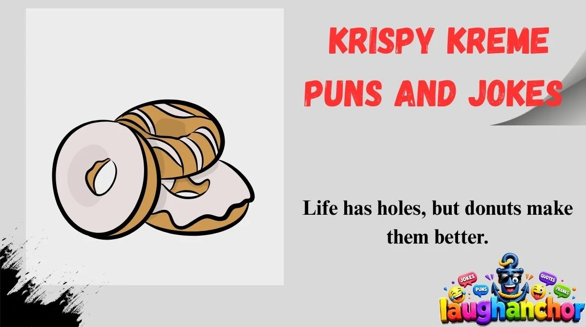 Krispy Kreme Puns and Jokes